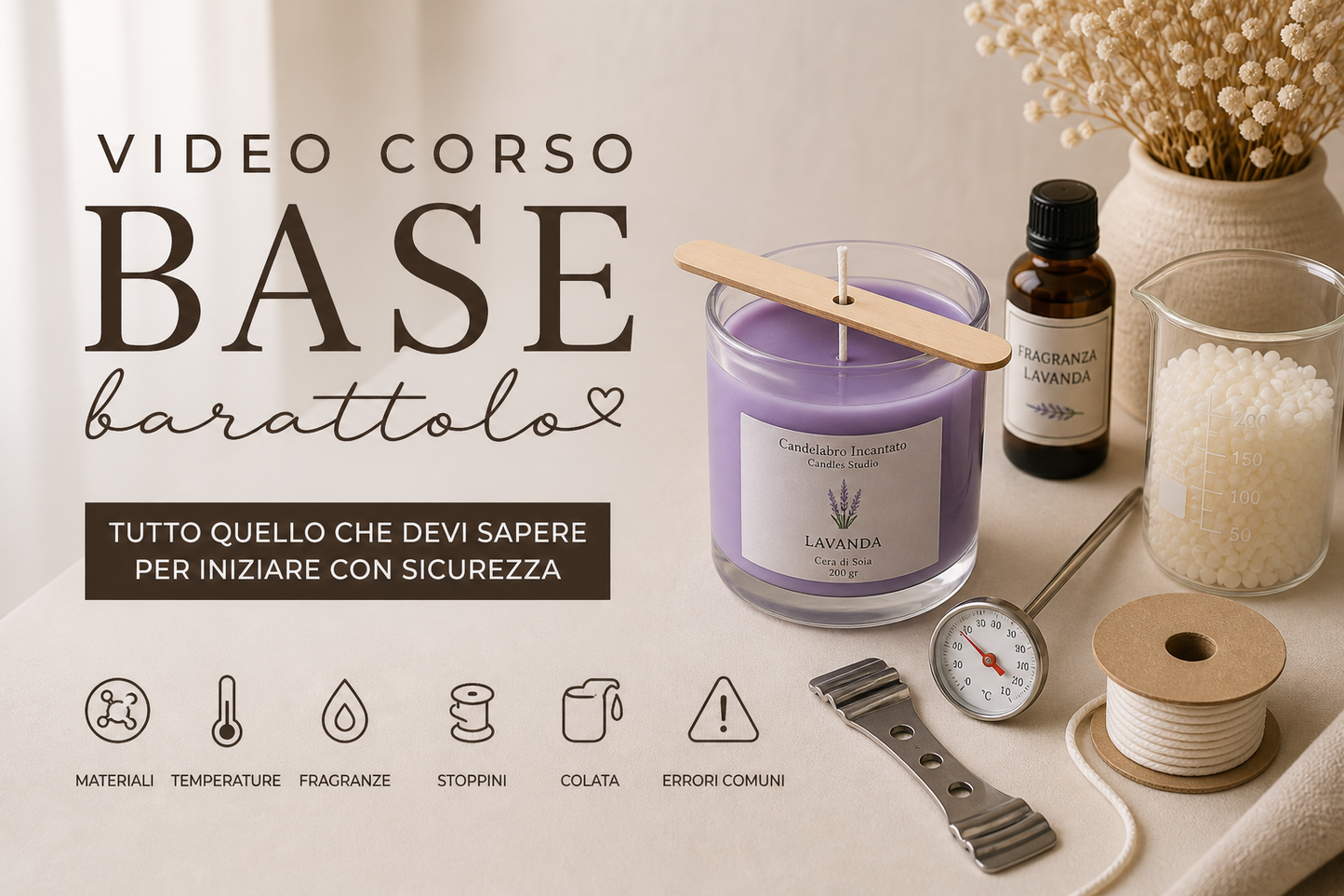 Corso Base - Creare Candele in Barattolo (pratico)